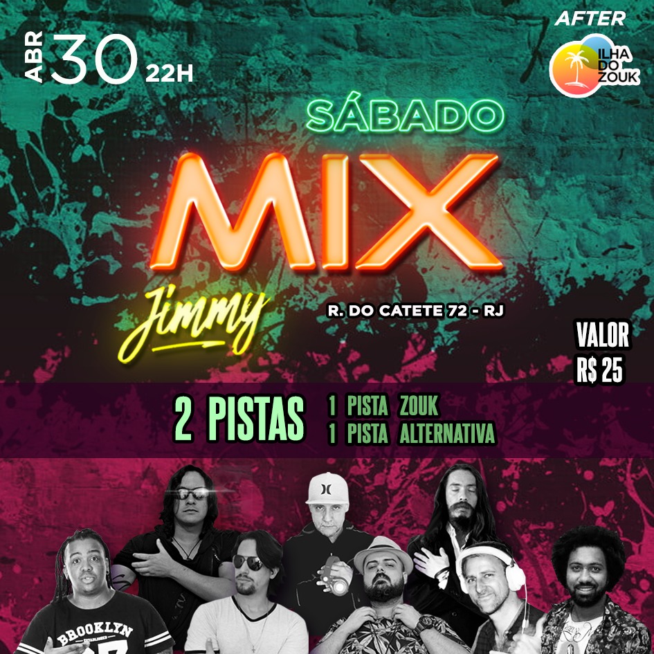 Sábado MIX - HOJE no JIMMY