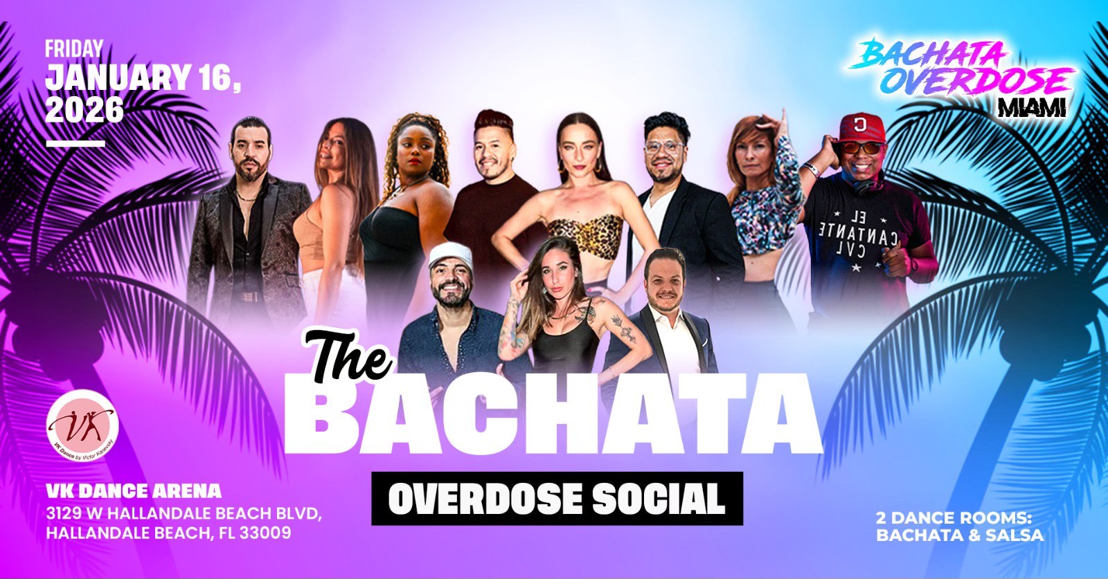 ‼️THE BACHATA OVERDOSE SOCIAL🔥FRIDAY JANUARY 16💃2 DANCE ROOMS💯GUEST INSTRUCTORS💃BIRTHDAY PARTY🎉