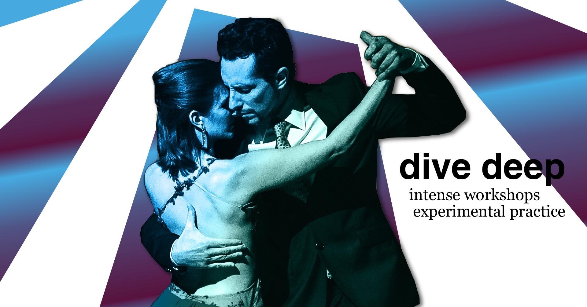 🤿💦 DIVE DEEP TANGO WORKSHOP SERIES