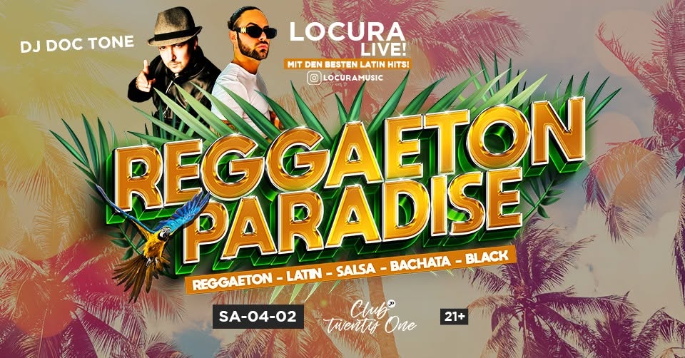 REGGAETON PARADISE CLUB TWENTY ONE 21+