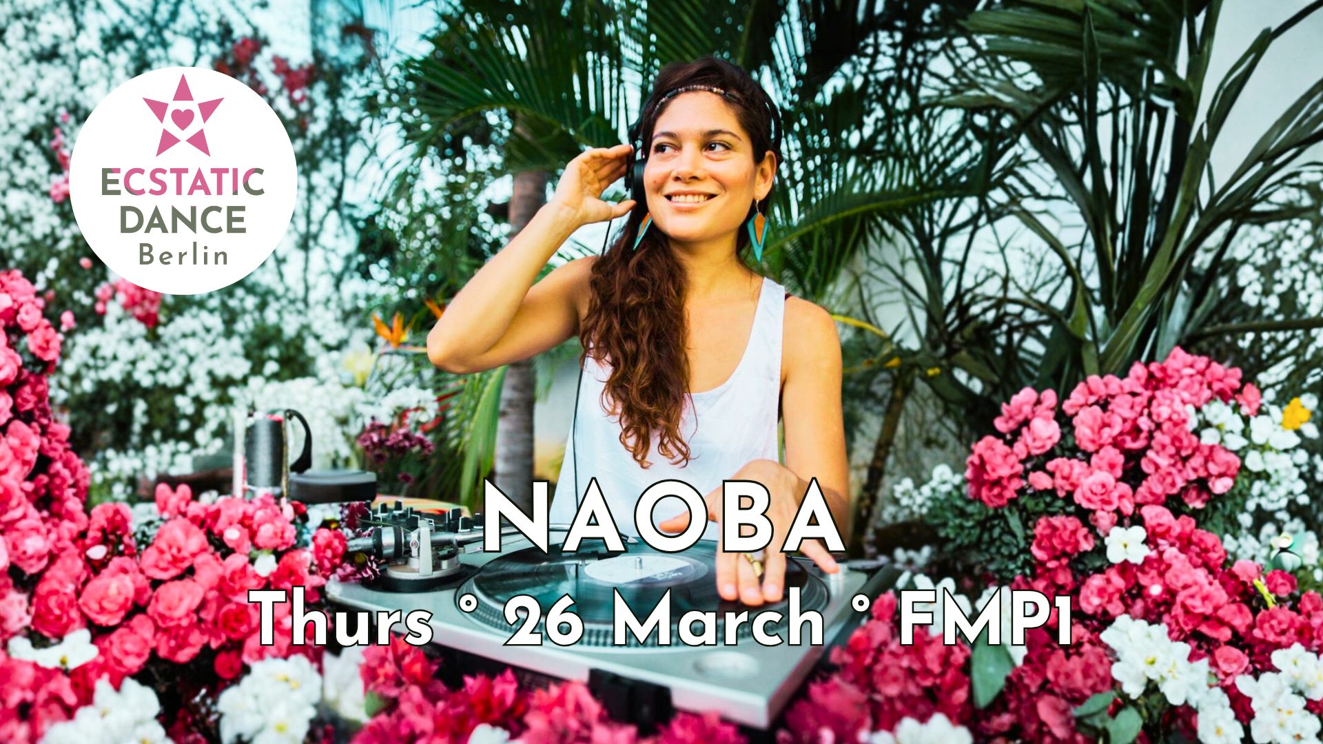 ECSTATIC DANCE · NAOBA · 26 MARCH · FMP1