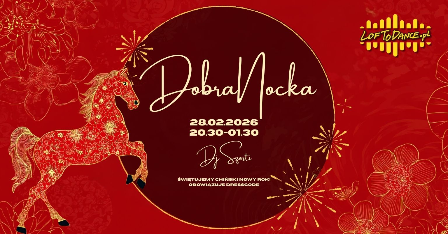 DobraNocka Party. Witamy Chiński Nowy Rok!