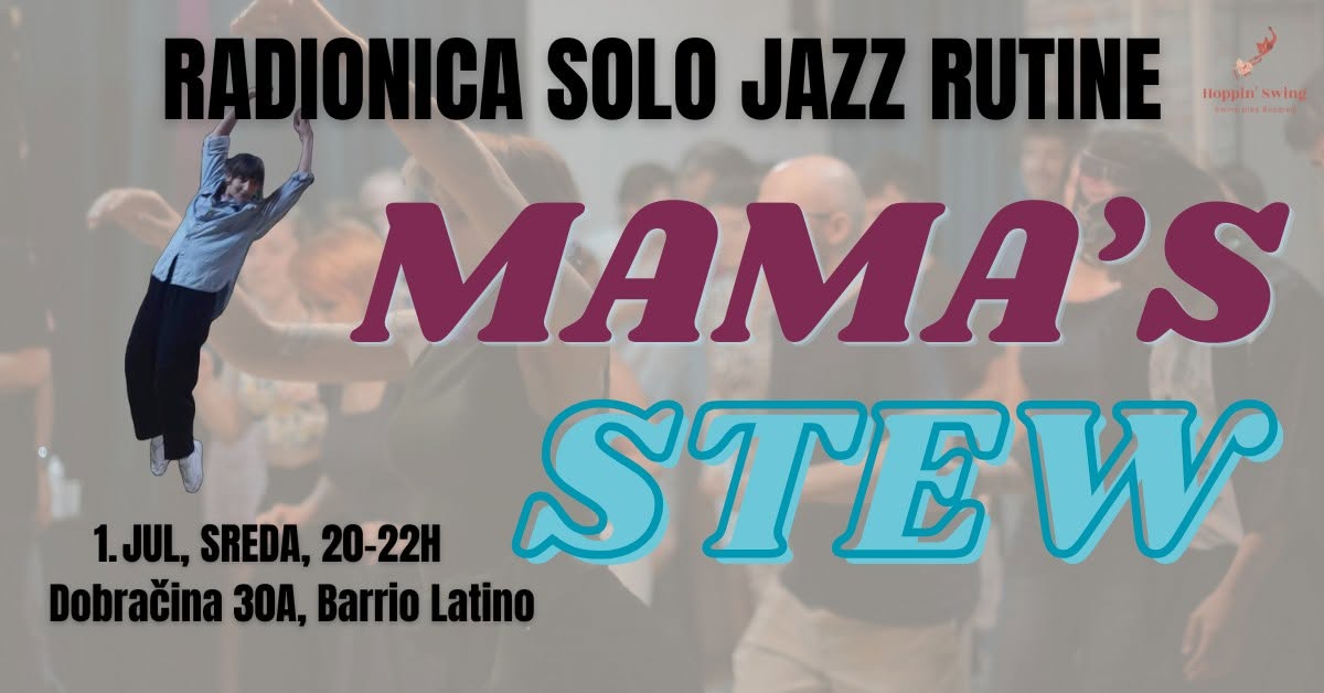 MAMA'S STEW! Radionica Solo Jazz rutine (Open level)