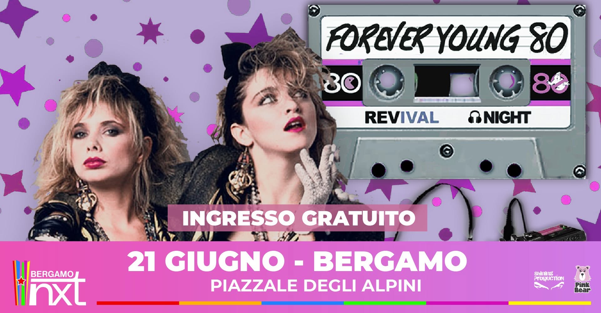 Forever Young 80s Revival Party @ NXT Bergamo, Piazzale degli Alpini - 21 giugno