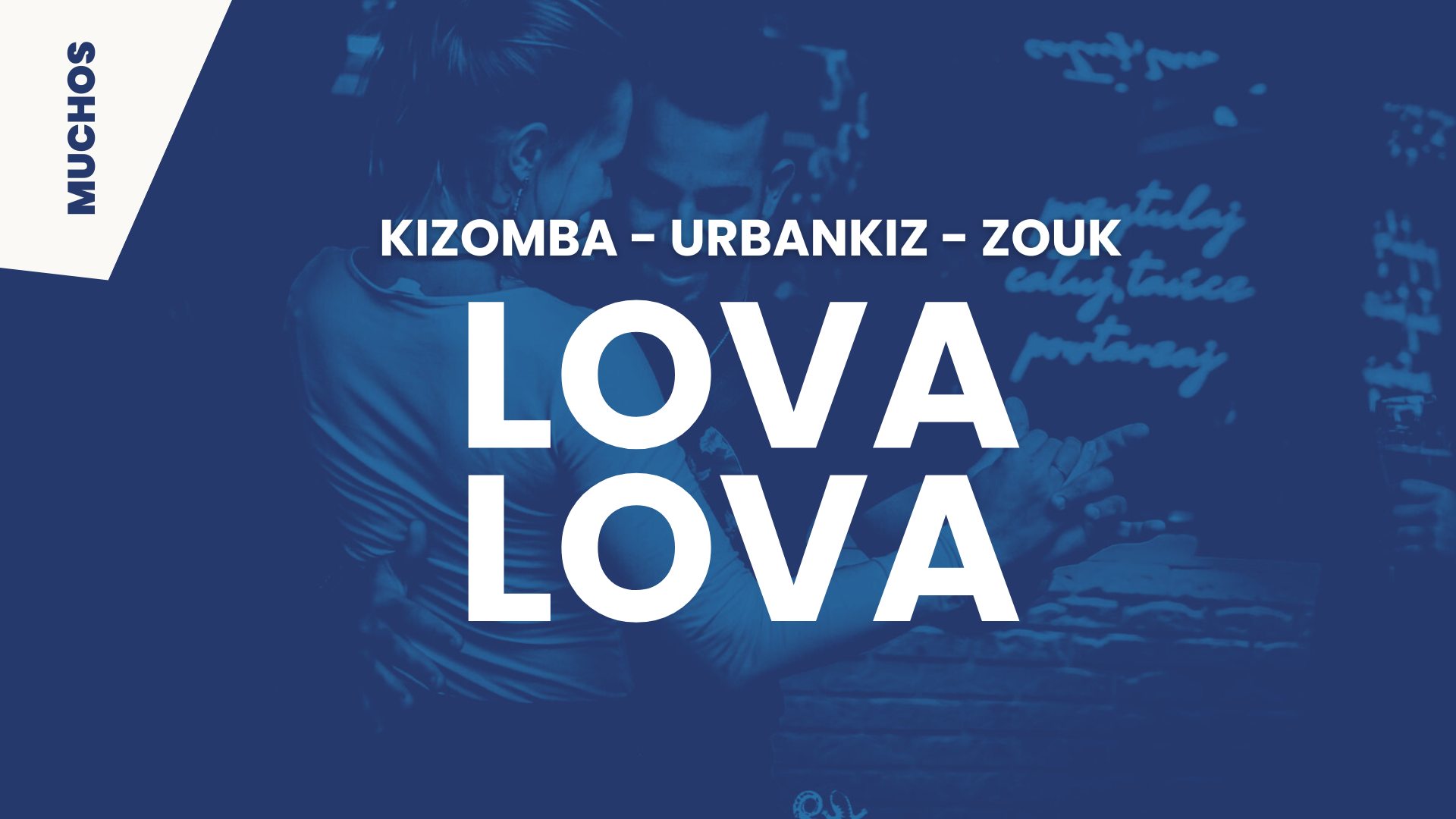 LOVA LOVA » KIZOMBA - URBANKIZ - ZOUK « Fazil 08.11