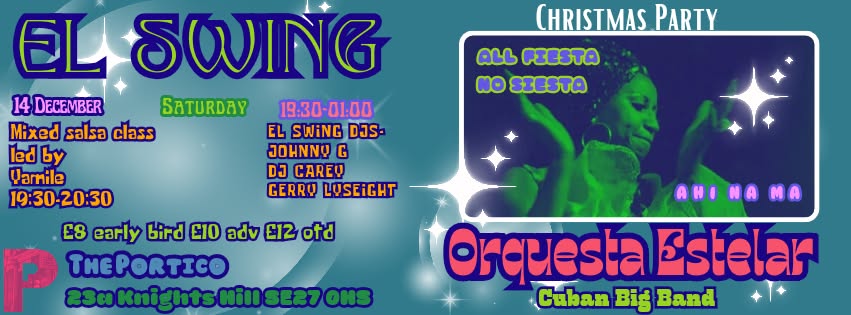 🎄Christmas Party🎄 - Saturday December 14 - Orquesta Estelar + El Swing DJs + Salsa Dance Class💃🏼