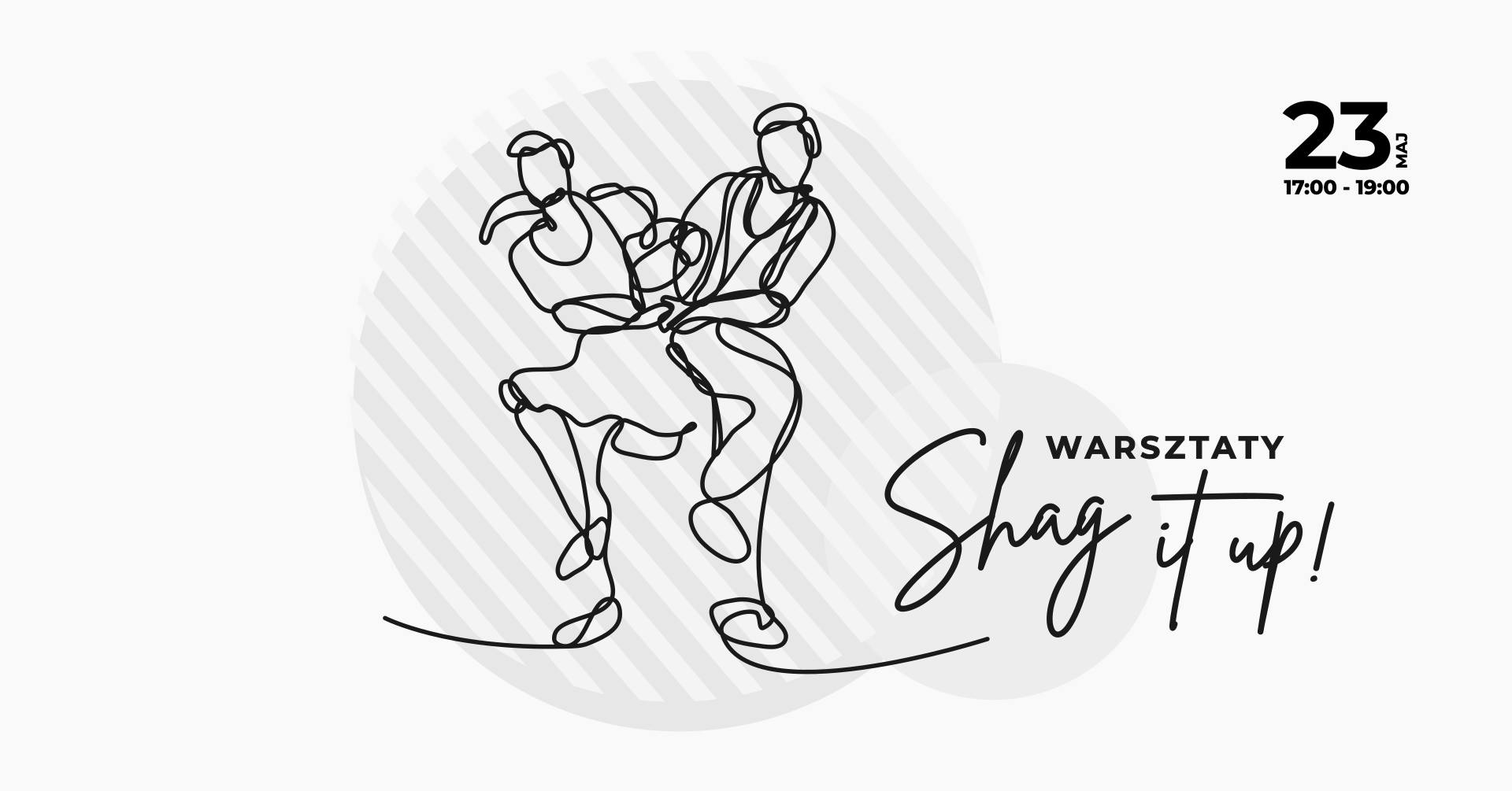 Shag It Up! - Warsztaty Collegiate Shag #6