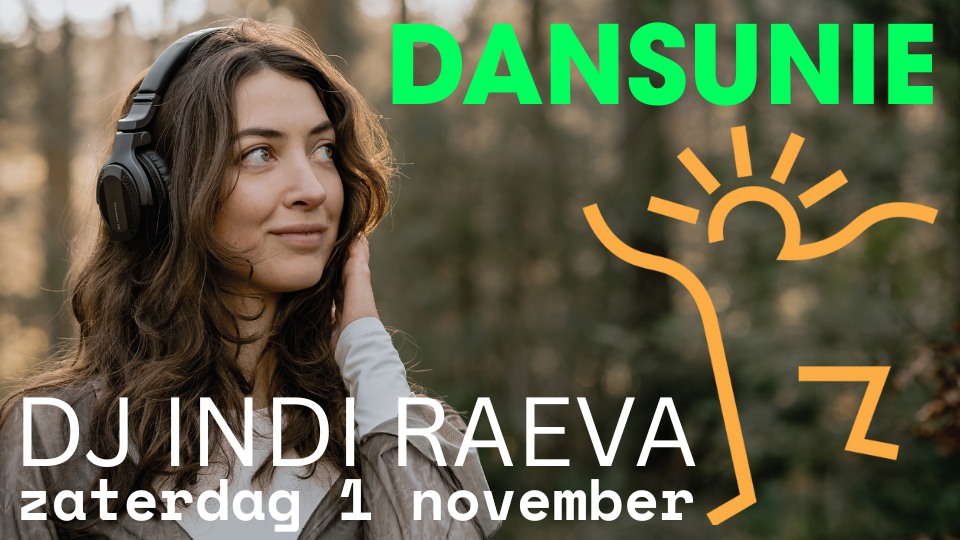 DANSUNIE: DJ INDI RAEVA