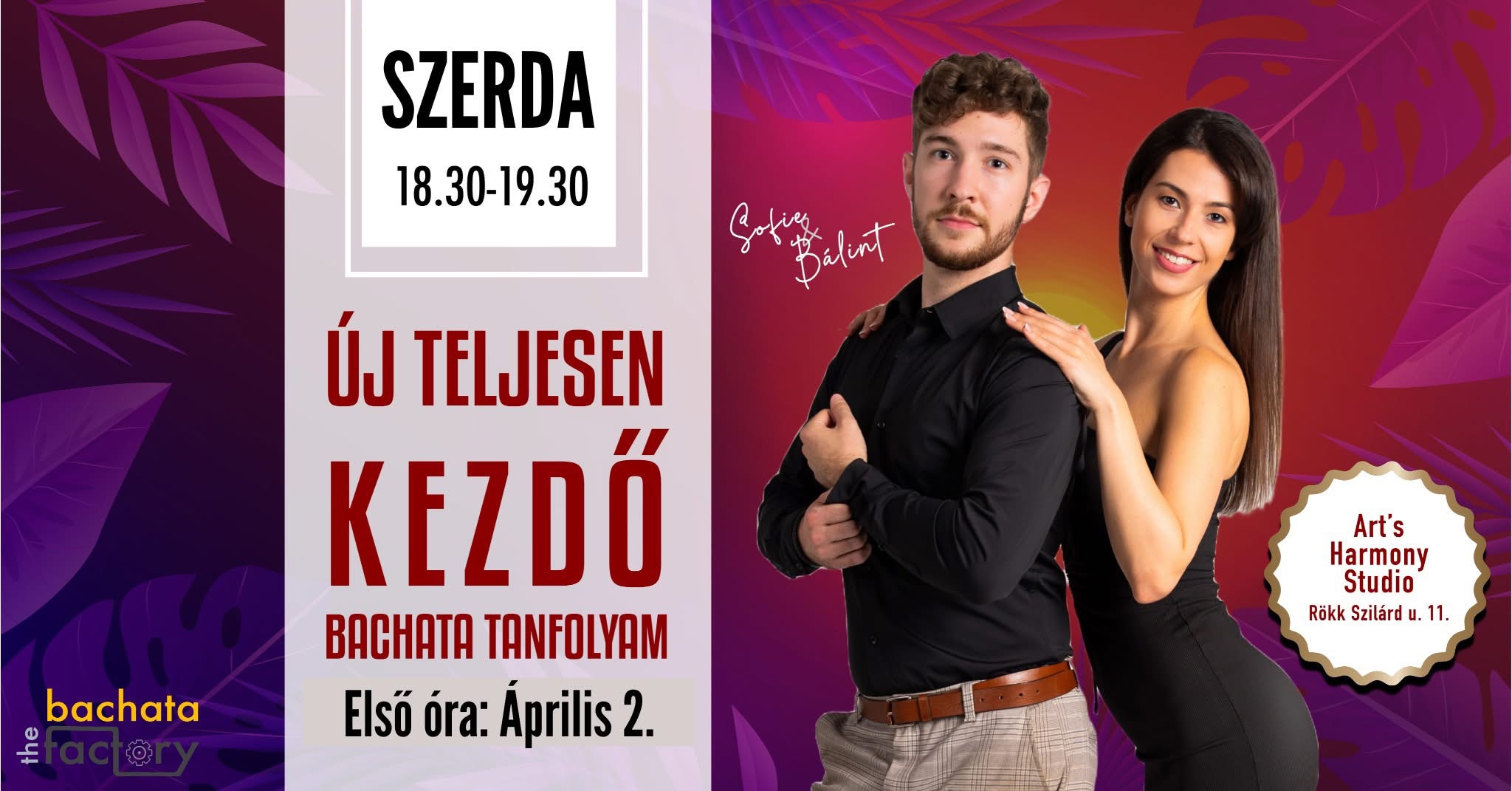 TELJESEN KEZDŐ BACHATA 8 ALKALMAS tanfolyam - az alapoktól Bálint&Sofie Bachata Factory