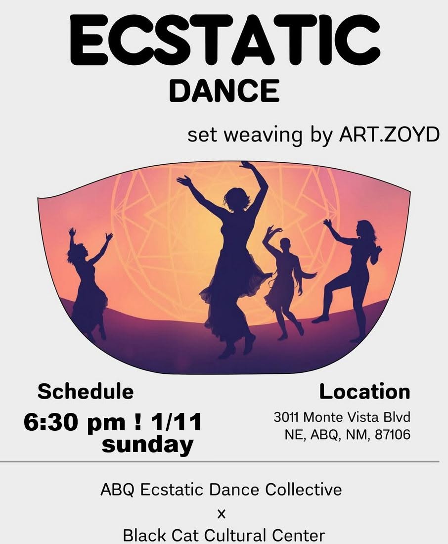 ECSTATIC DANCE IN ABQ TOMORROW 1 11 AT 6:30!!!