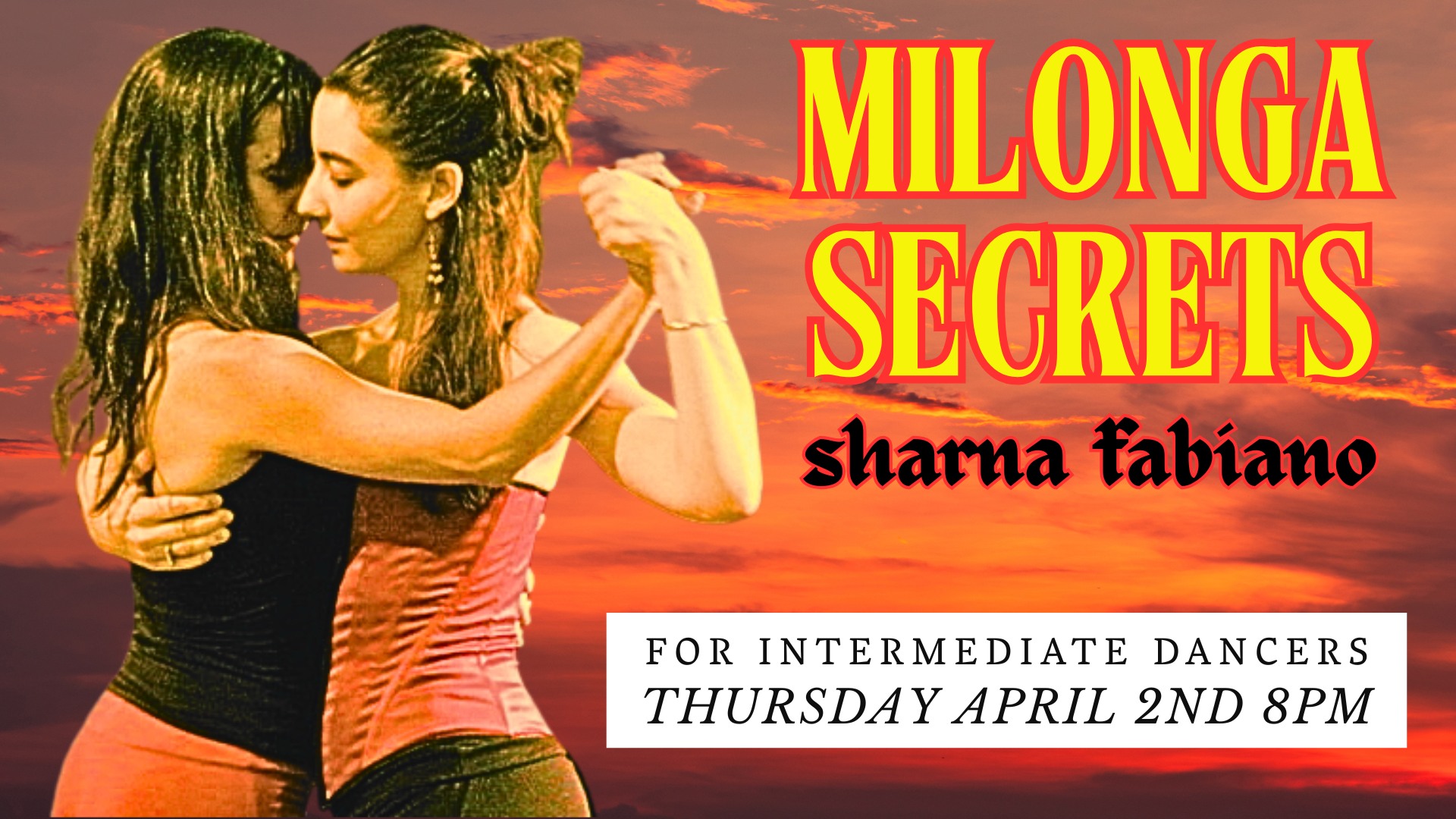 Milonga Secrets with Sharna Fabiano - one night only