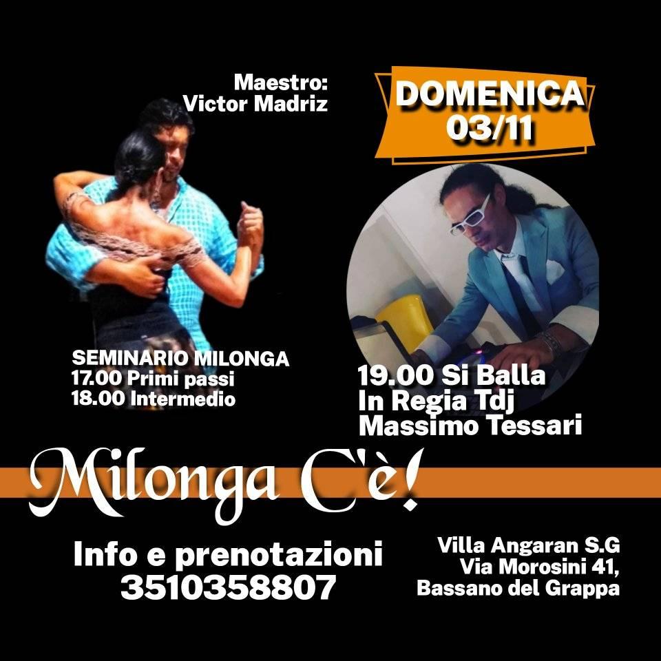 MILONGA C'È! Stage MILONGA + Tdj Massimo Tessari