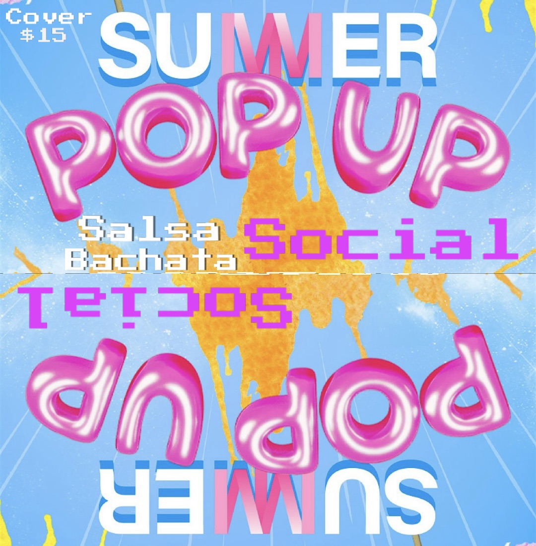 Pop-up Social - Salsa Bachata Party w DjPlaziuz & DjArtShow.