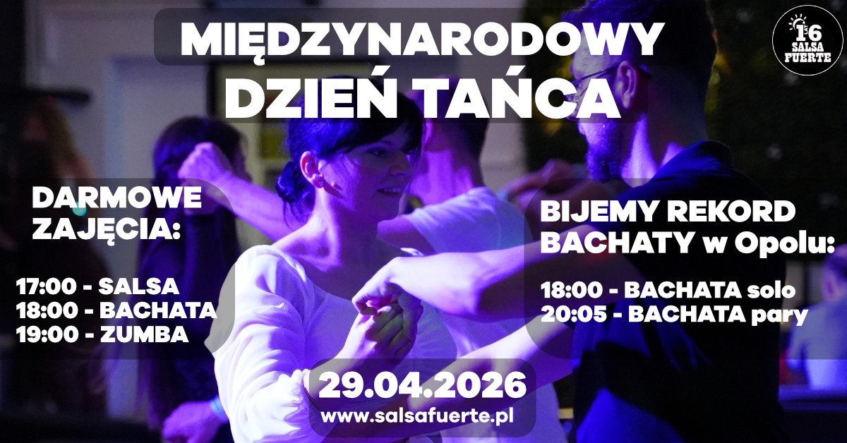 Międzynarodowy Dzień Tańca - Darmowe zajęcia i Rekord BACHATY w Opolu