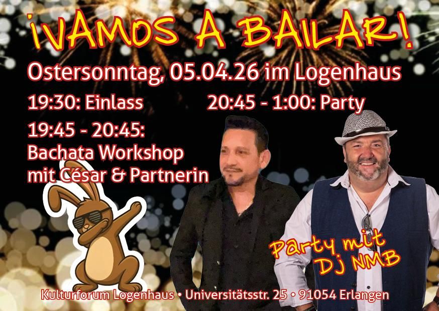 ¡Vamos a Bailar! Ostersonntag im Logenhaus