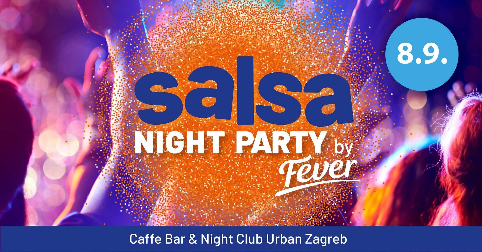 Salsa Night Party by Fever 08.09.2023.