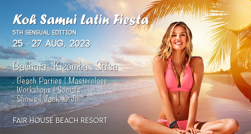 KSLF 2023 : Koh Samui Latin Fiesta (5th Sensual Ed.)