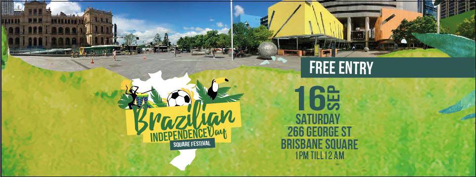 Brazilian Independence Day - Brisbane Square Festival