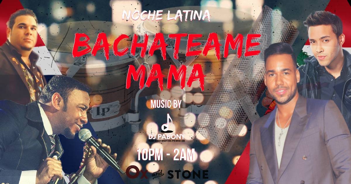 Bachateame Mama! Noche Latina Especial