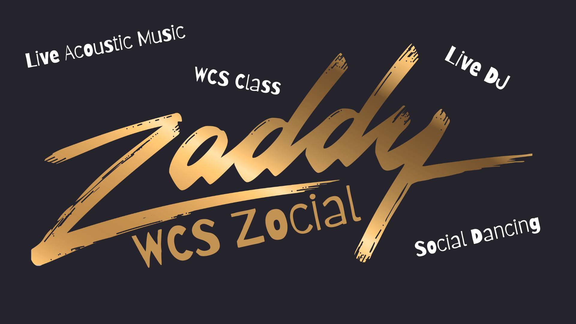 Zaddy Zocial WCS Dance Party - Jan Edition