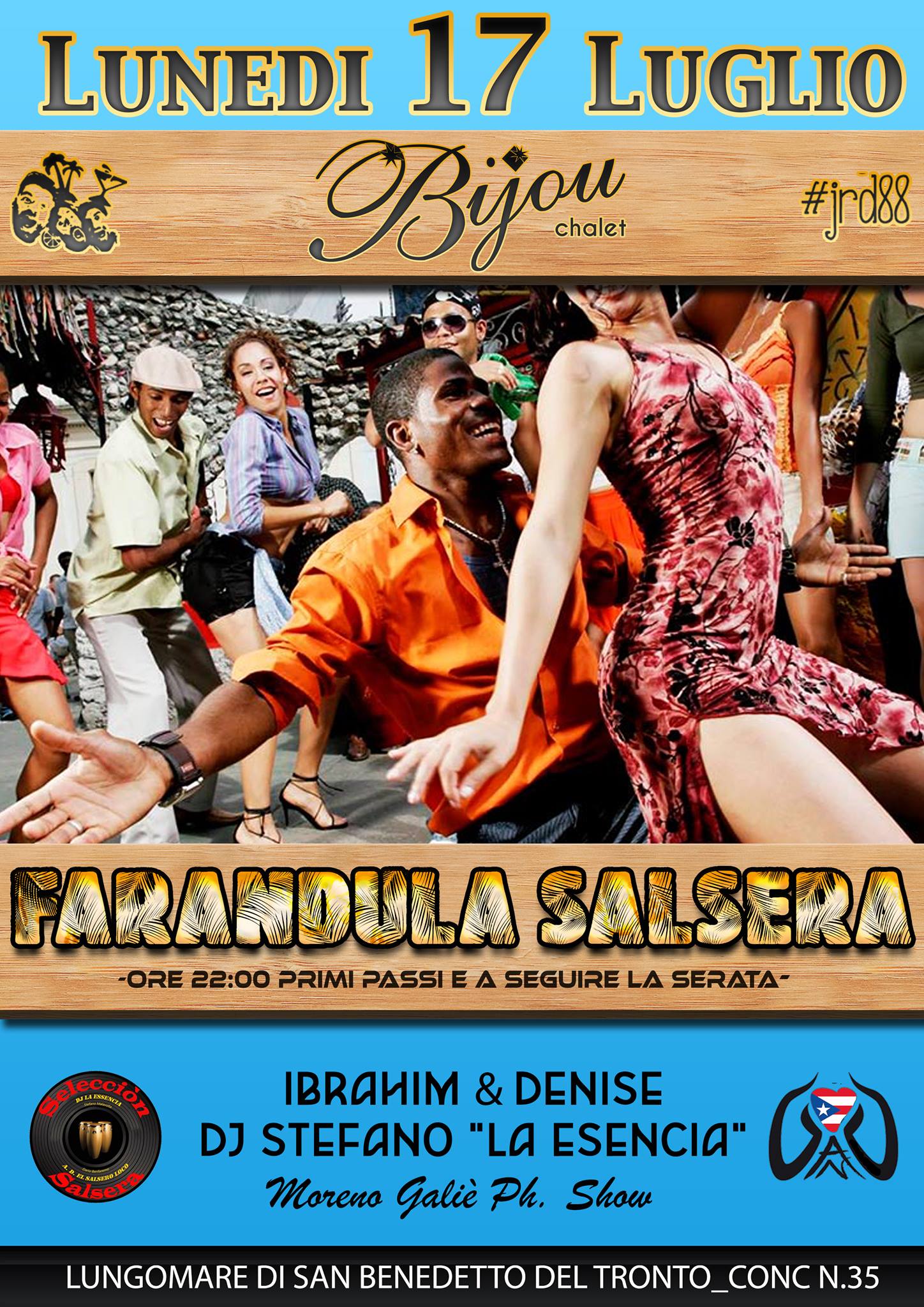 LUNEDI 17 LUGLIO LATINO☆ EL LUNES DE FARANDULA SALSERA ☆Chalet Bijou N°35