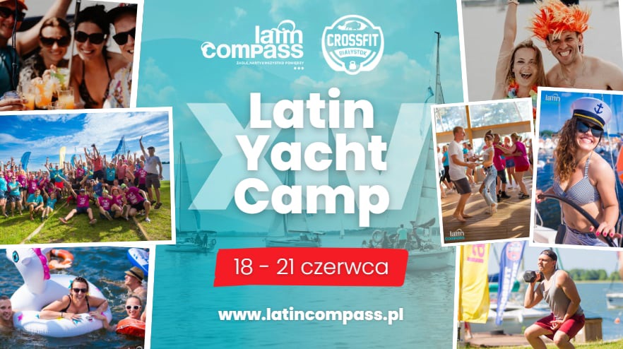 Latin Yacht Camp - Mazurski Camp dla dorosłych!