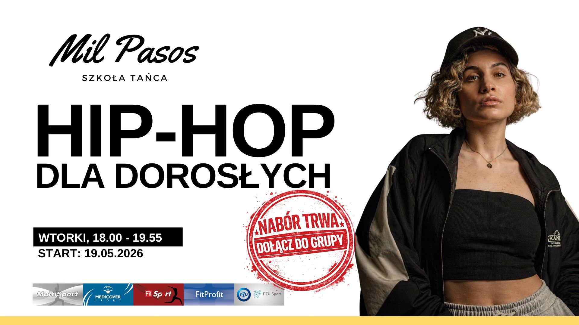 DOŁĄCZ! HIP HOP OD PODSTAW (16+) WTOREK 18:00 19:55 START 19.05.2026!