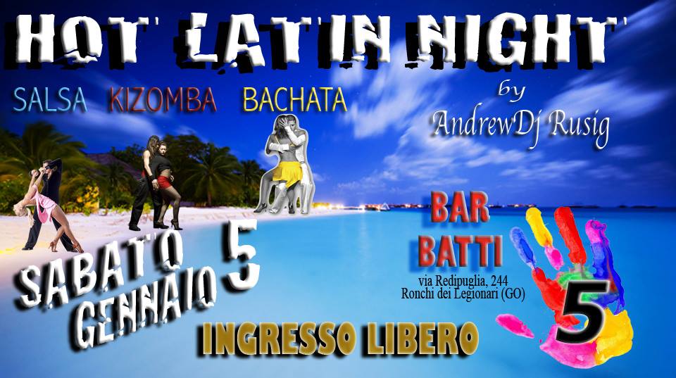 HOT LATIN NIGHT - BAR BATTI 5 - AndrewDj Rusig