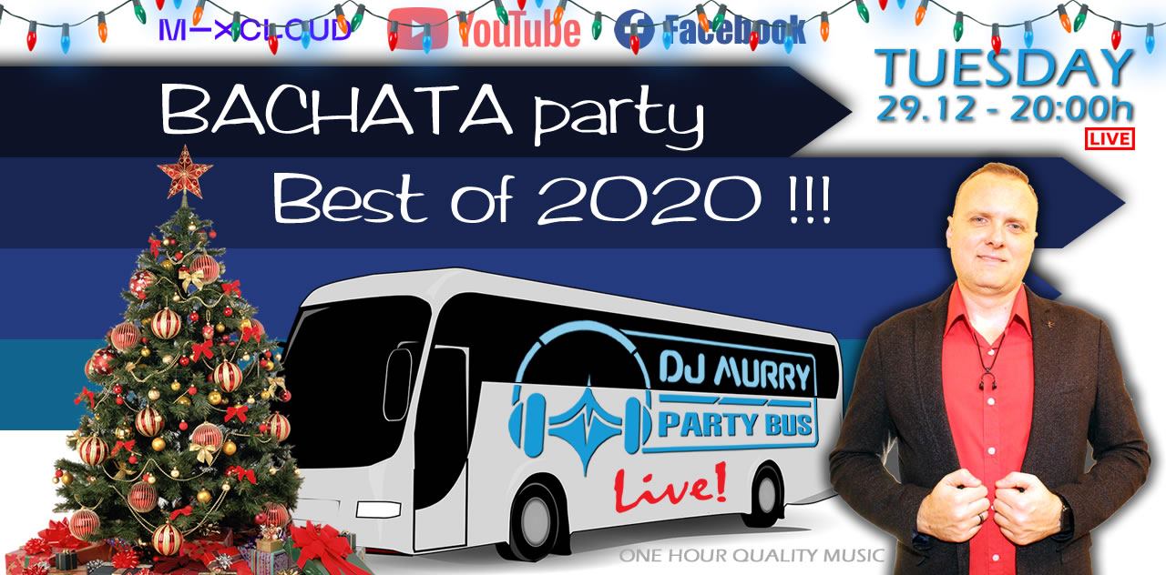 DJ Murry Party Bus - Best of Bachata 2020 LIVE Session !!!