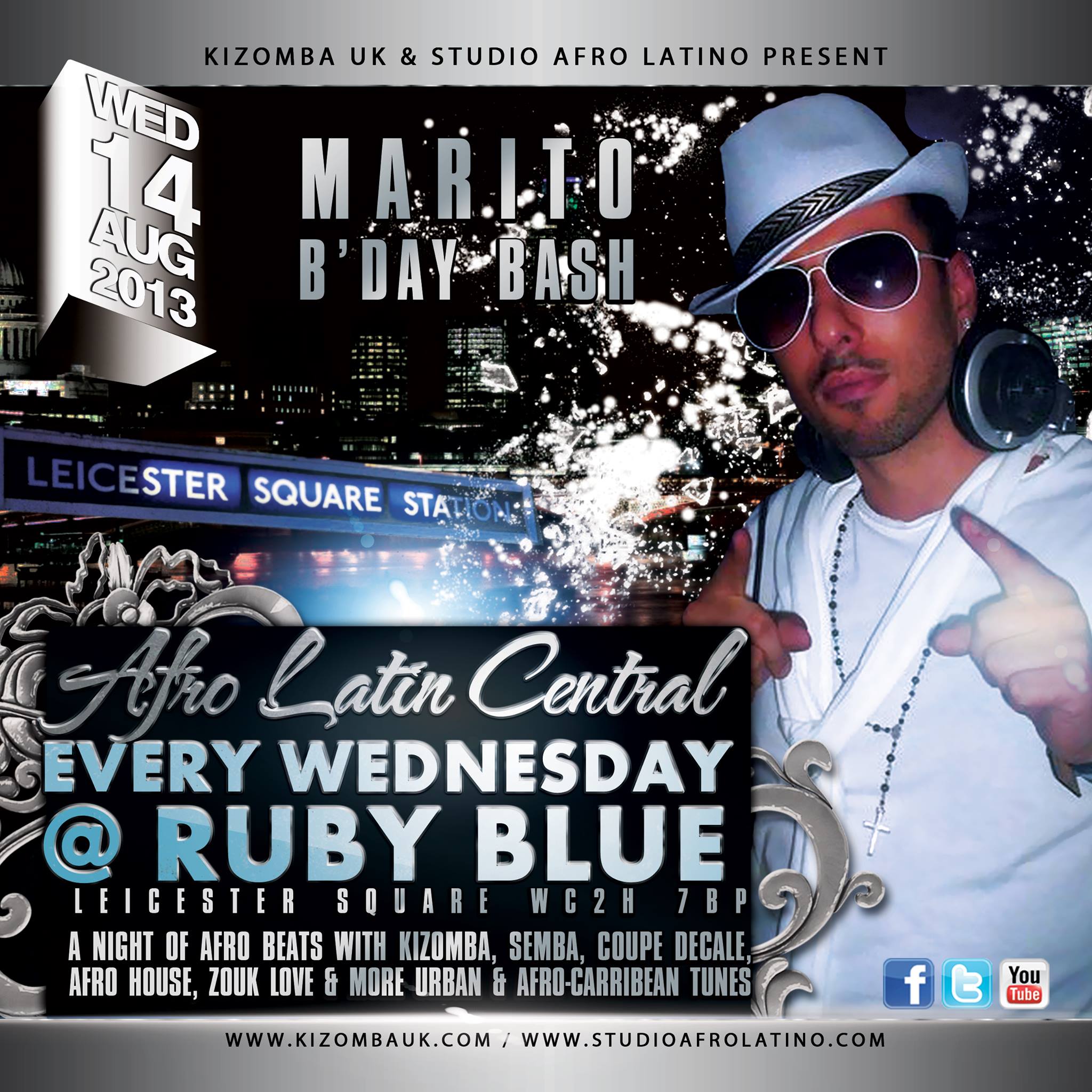 Afro Latin Central, every Wednesday @ Ruby Blue, Leicester Sq. WED 14 AUGUST - DJ MARITO EXTRAORDINARY B'DAY BASH WITH DJ B * DJ Fabio-FS
