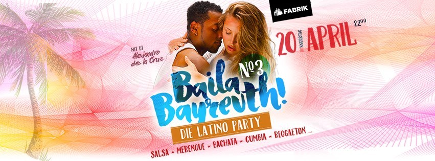 Baila Bayreuth - Die Latino Party