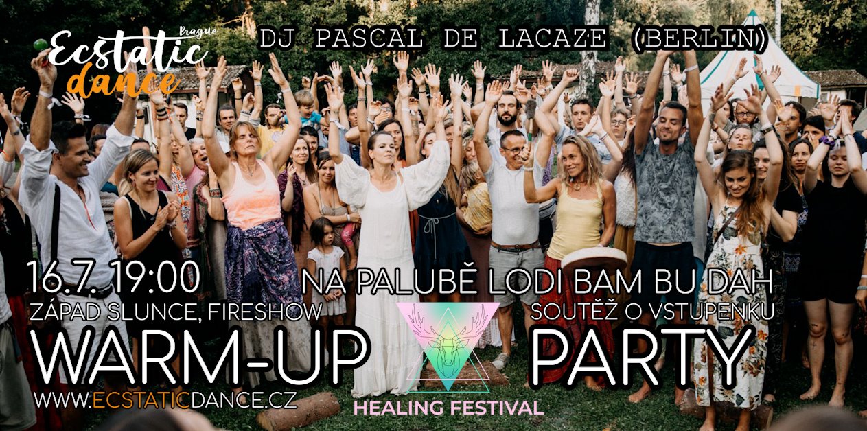 WARM-UP ECSTATIC DANCE HEALING FESTIVAL PARTY na palubě lodi - DJ PASCAL DE LACAZE (BERLIN)