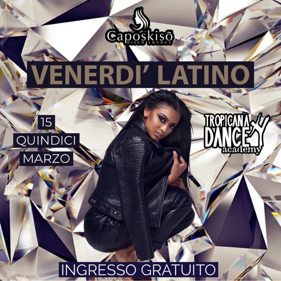 VenerdiLatino! 15 Marzo CAPOSKISÓ_Giardini Naxos