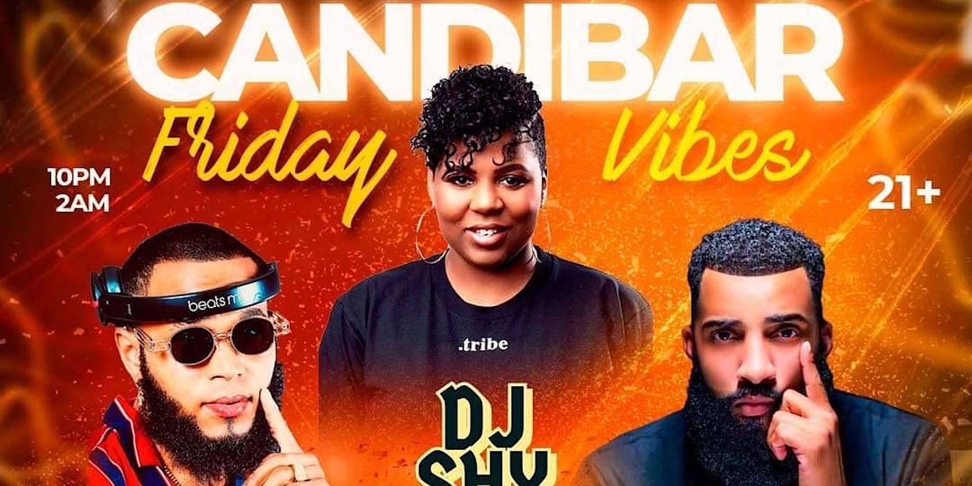 Friday Vibes at Candibar!