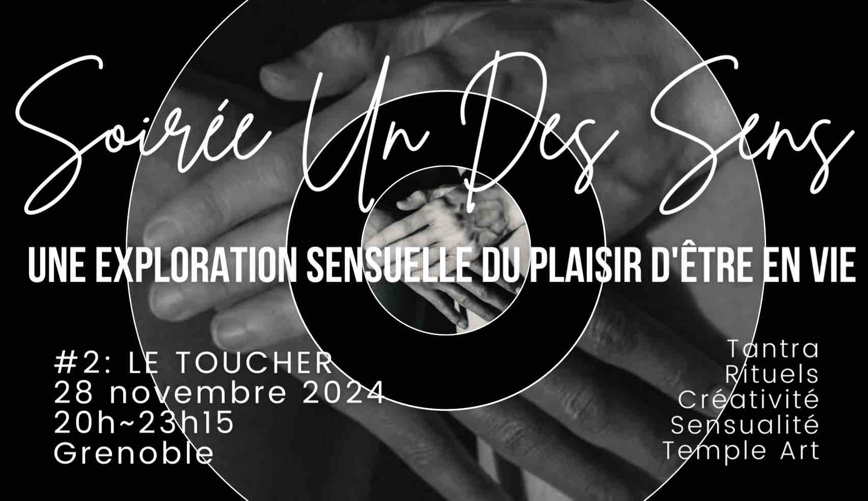 Soirée Un Des Sens #2: LE TOUCHER