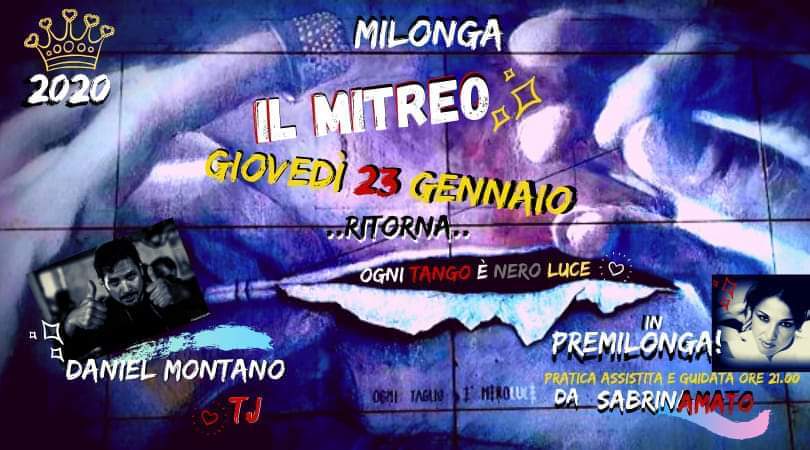 Milonga Il Mitreo - Ogni Tango è Nero Luce - Tj Daniel Montano