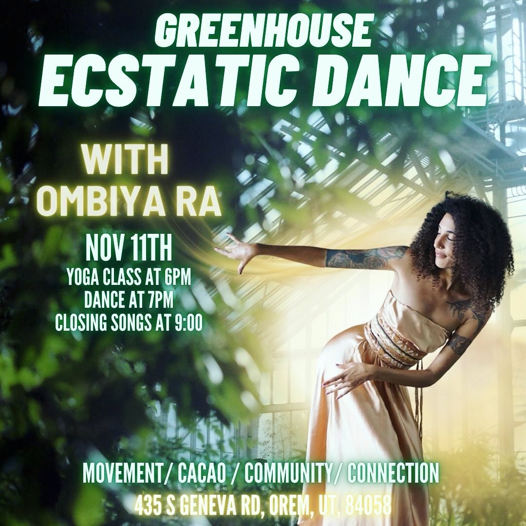 Greenhouse Ecstatic Dance With Ombiya Ra