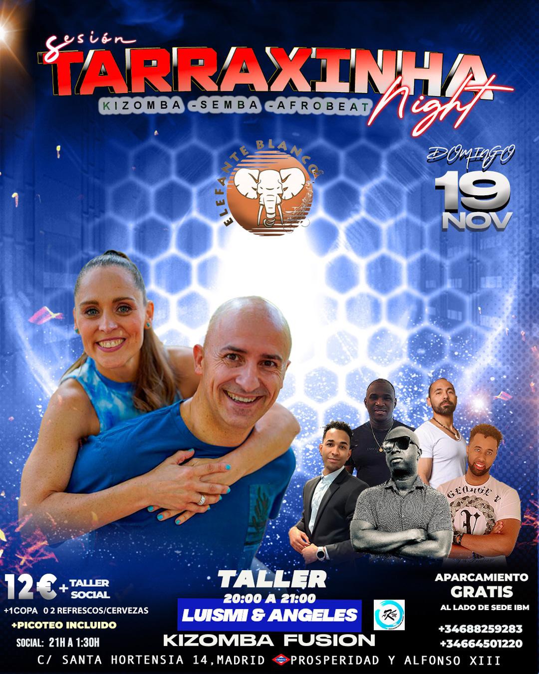 TARRAXINHA NIGHT MADRID