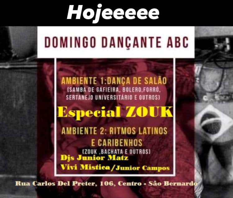 Hoje !!! Domingo Dançante ABC Especial ZOUK na Spettacolare SBC