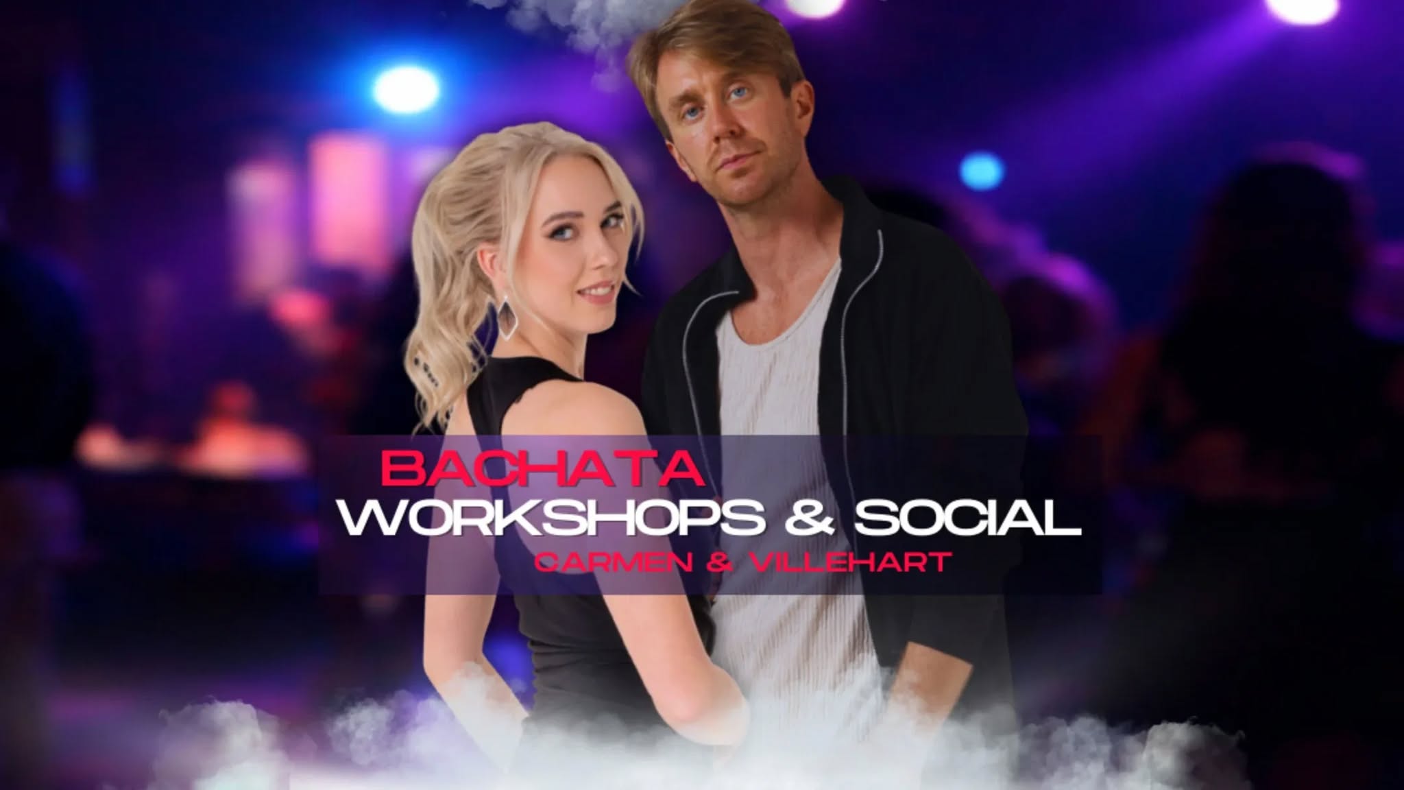 Bachata workshop + party with Villehart & Carmen!