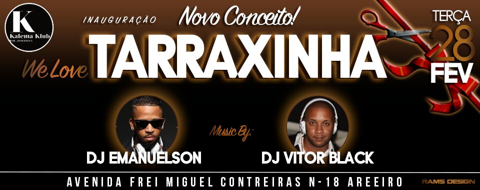 We love Tarraxinha
