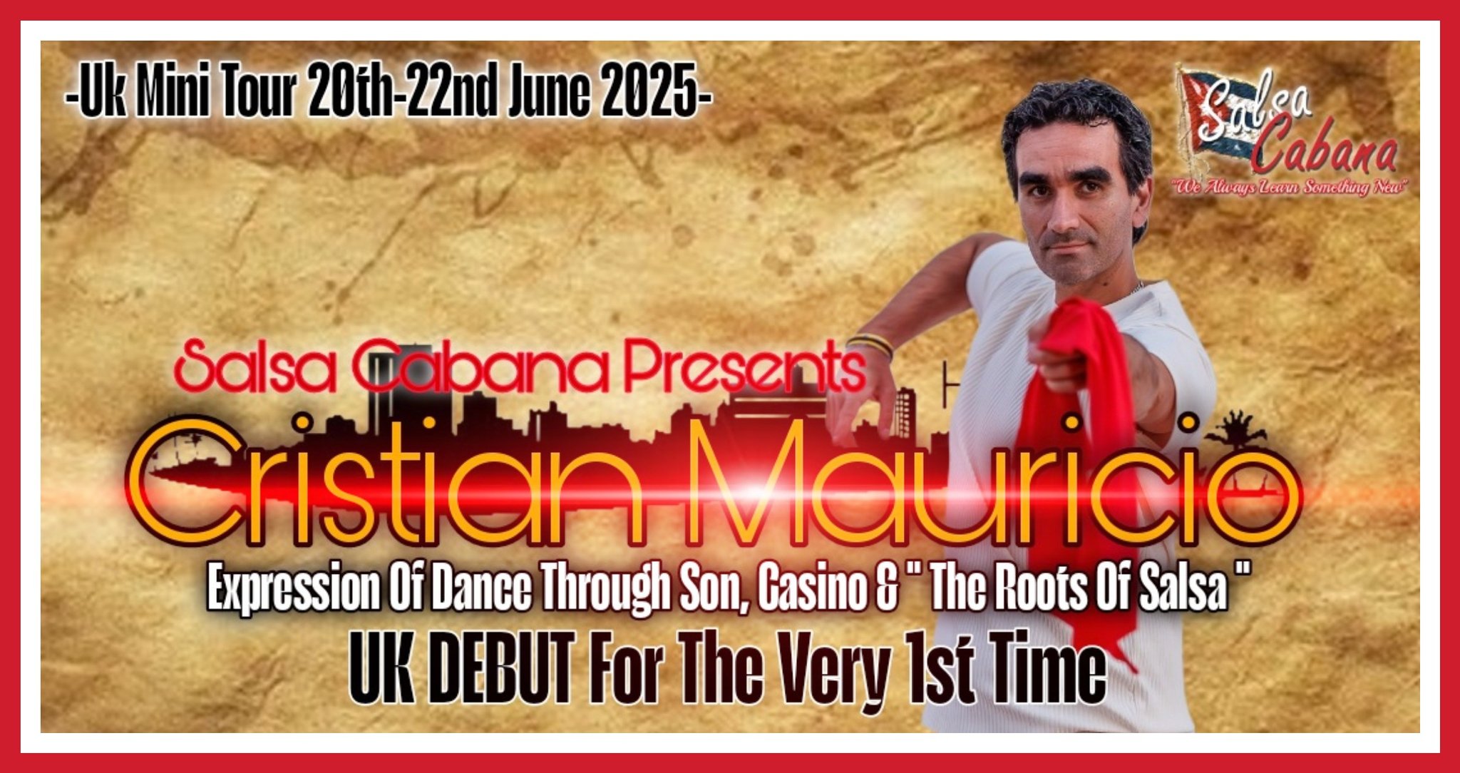 Salsa Cabana Presents ⭐CRISTIAN MAURICIO⭐ UK DEBUT For the 1st Time Mini Northern Tour