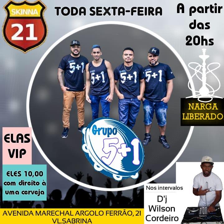 Skinna 21 com o Grupo 5+1 (Sexta-Feira) 08.03.19