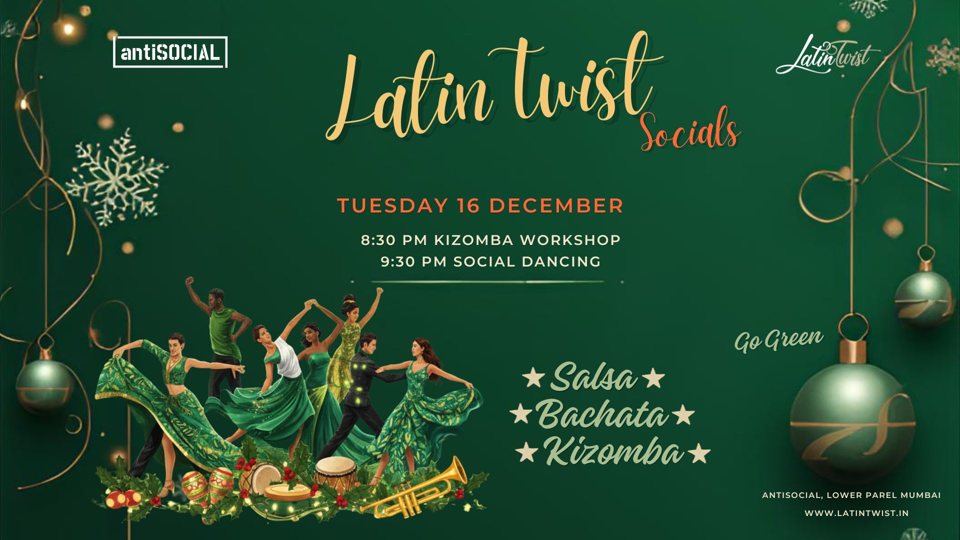 Tuesday 16 December - Latin Twist in Green @ AntiSocial Lower Parel I Salsa- Bachata-Kizomba