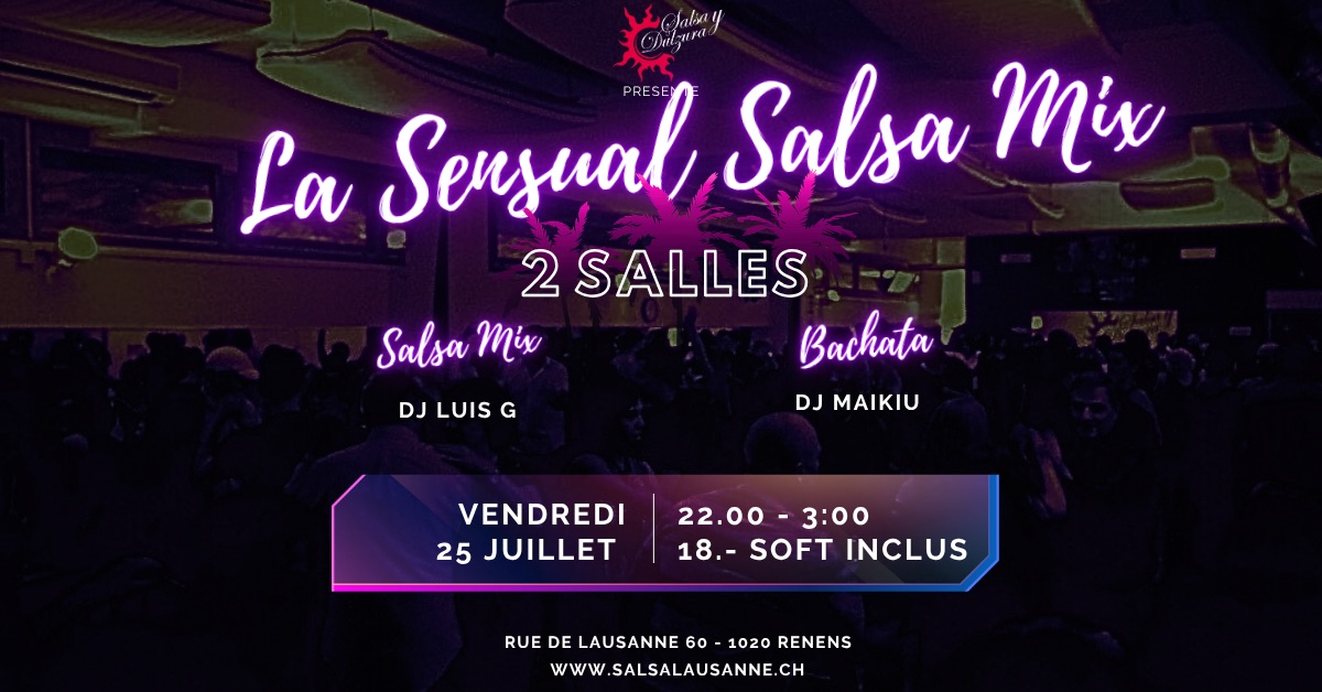 La Sensual Vendredi 25 juillet-2 Salles