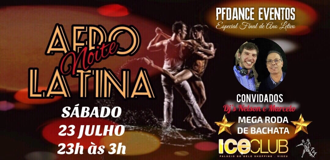 Noite Afrolatina Especial Fim Ano Letivo - Ice Club