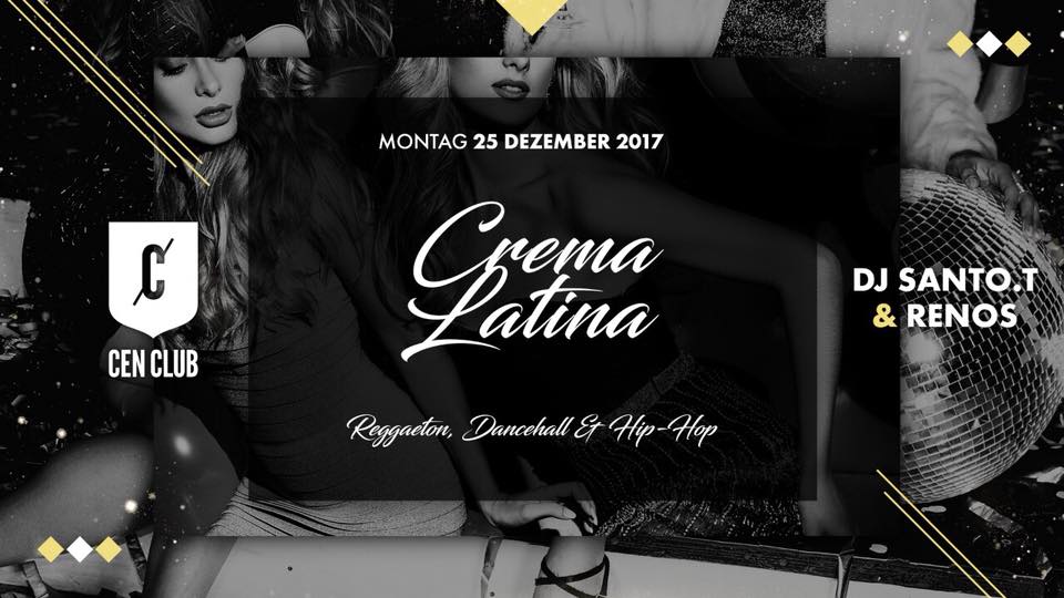 CREMA Latina - CEN CLUB Karlsruhe- w DJ SANTO. T & RENOS