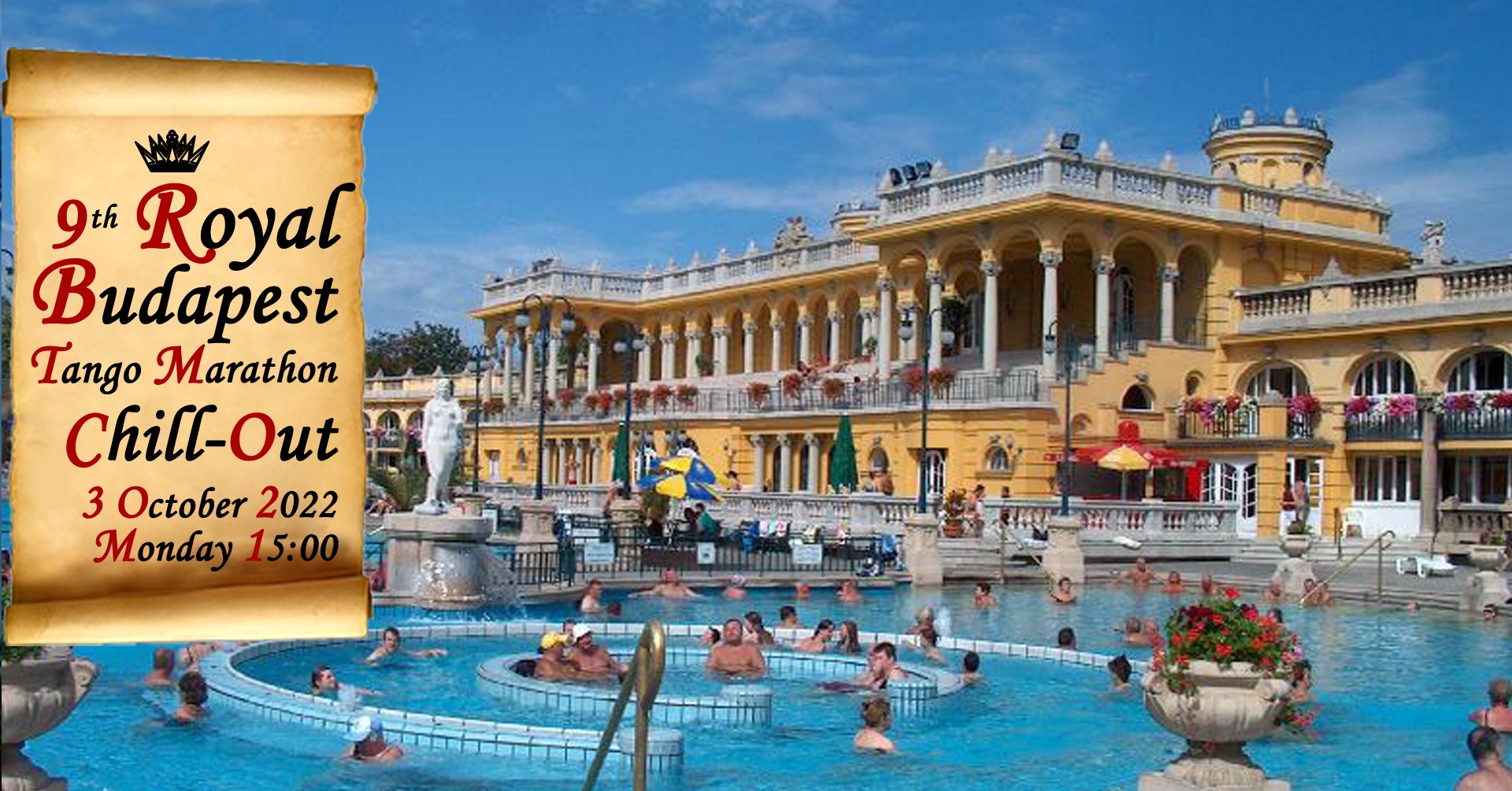 CHILL OUT at Széchenyi Thermal Bath - 9th Royal Budapest Tango Maratthon