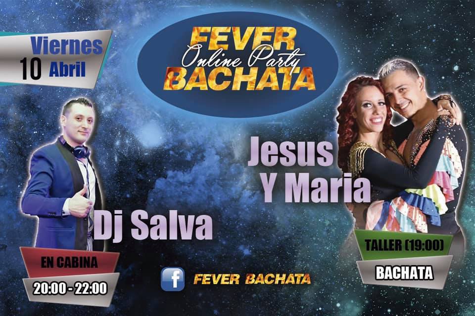 FEVER BACHATA PARTY ONLINE (10 de Abril)