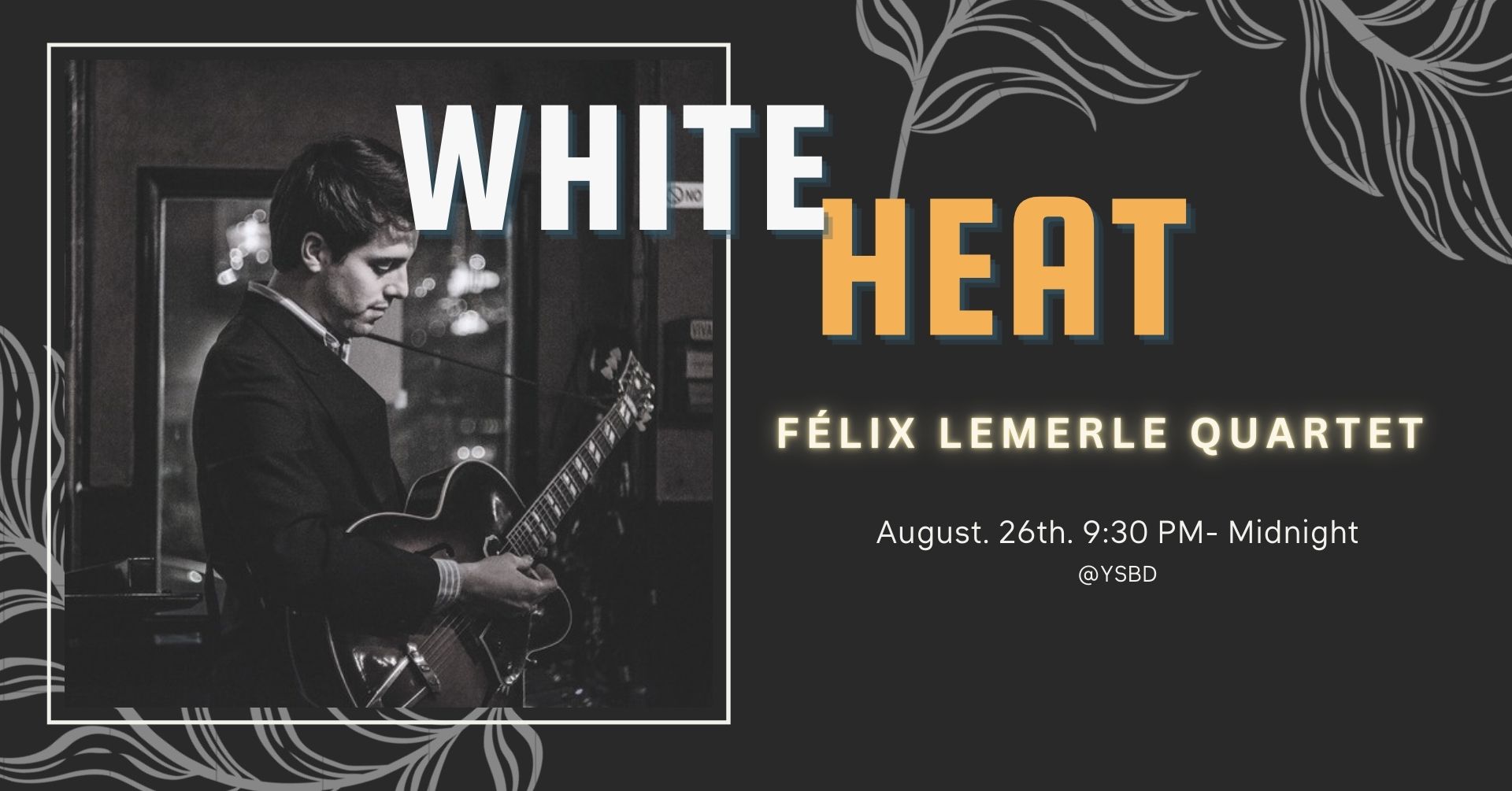 WHITE HEAT : Félix Lemerle Quartet